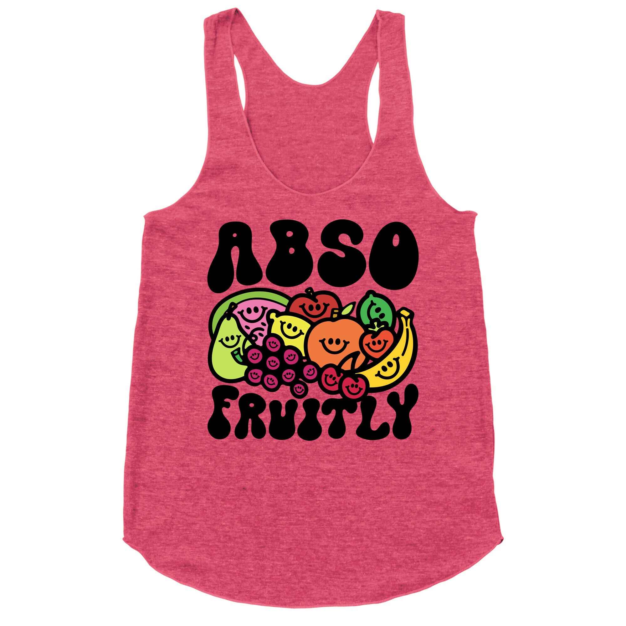Absofruitly  Racerback Tank